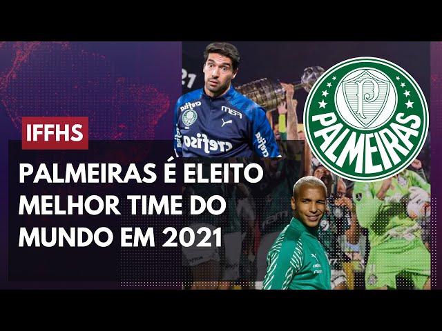 Palmeiras é eleito o melhor time do mundo em 2021 pelo ranking da IFFHS