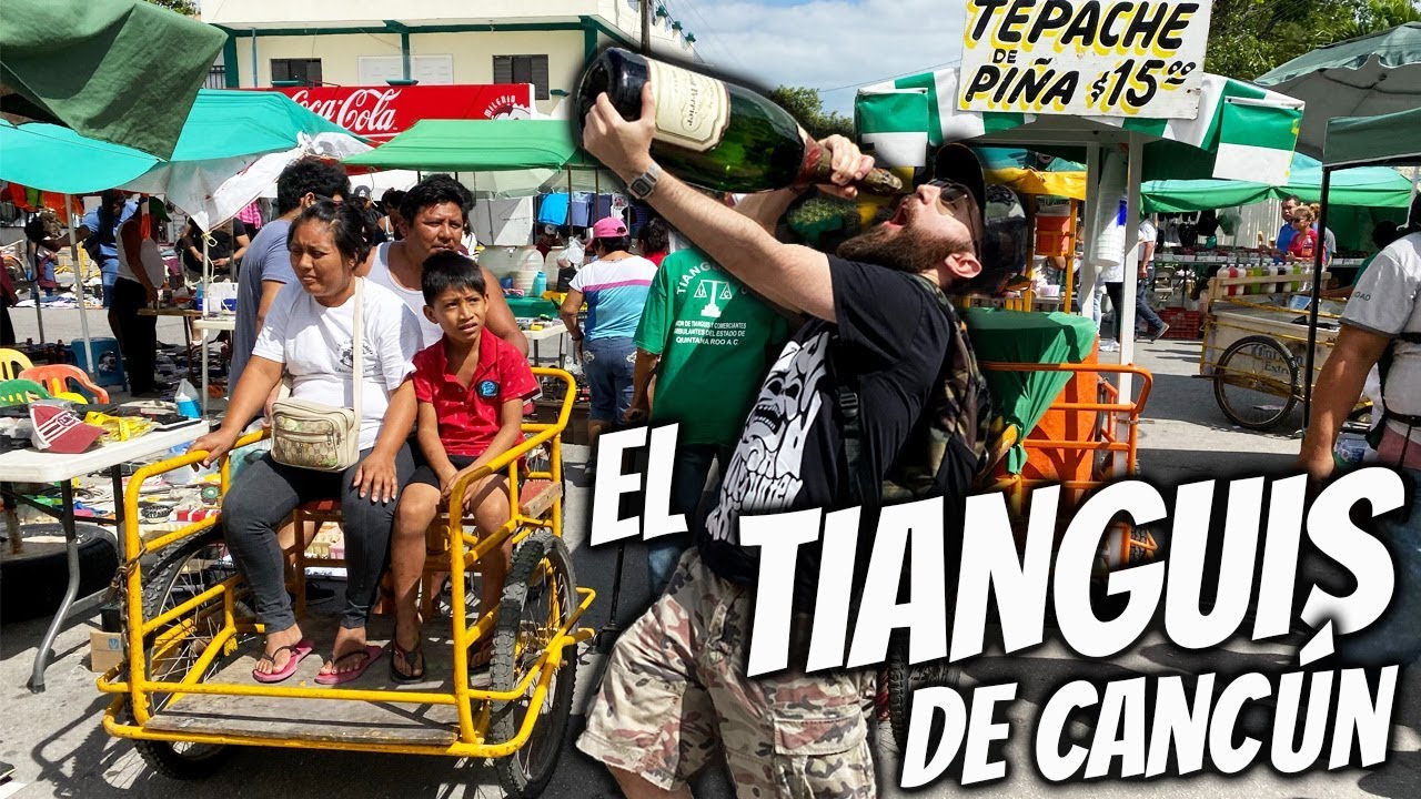 MERCADO DE PULGAS EN CANCÚN EL TIANGUIS DE LA 100 EN MÉXICO - YouTube