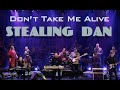 Dont take me alive   stealing dan comox valley live