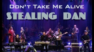 DON'T TAKE ME ALIVE   Stealing Dan (Comox Valley) LIVE