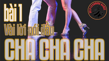 054 - Điệu Cha Cha Cha - Bài 1: GIỚI THIỆU VỀ ĐIỆU CHA CHA CHA