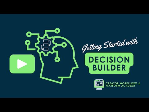 Academy Session #10: Getting Started with Decision Builder