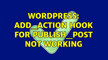 Wordpress: add_action hook for publish_post not working