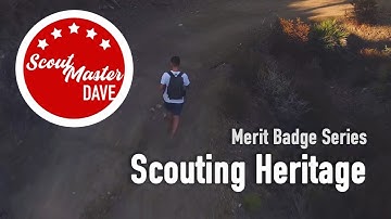 🏕️ Scouting Heritage Merit Badge Overview | ScoutMaster Dave