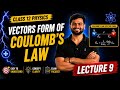 Class 12th Physics Chapter 1 :Electric Charges &amp; Fields||Vector Form Of Coulomb's Law|| IIT-JEE/NEET