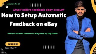 how to set up automatic feedback on ebay account for beginners| automatically feedback send to buyer