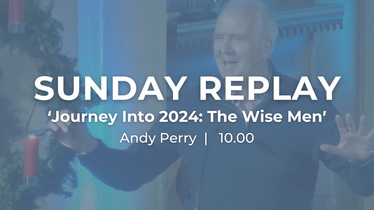 Journey Into 2024: 'The Wise Men' | Andy Perry