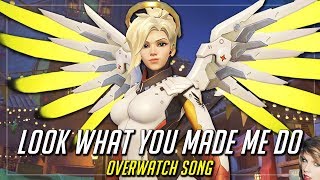 Overwatch Song - Taylor Swift "Look What You Made Me Do" Parody