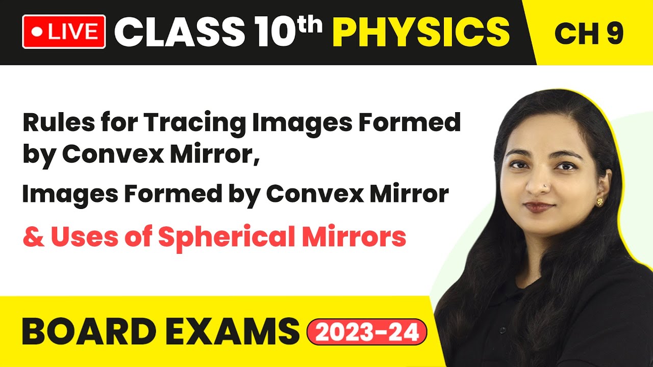 rules-for-tracing-images-formed-by-convex-mirror-uses-of-spherical