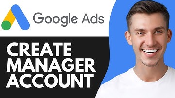 HOW TO CREATE GOOGLE ADS MANAGER ACCOUNT (2025)