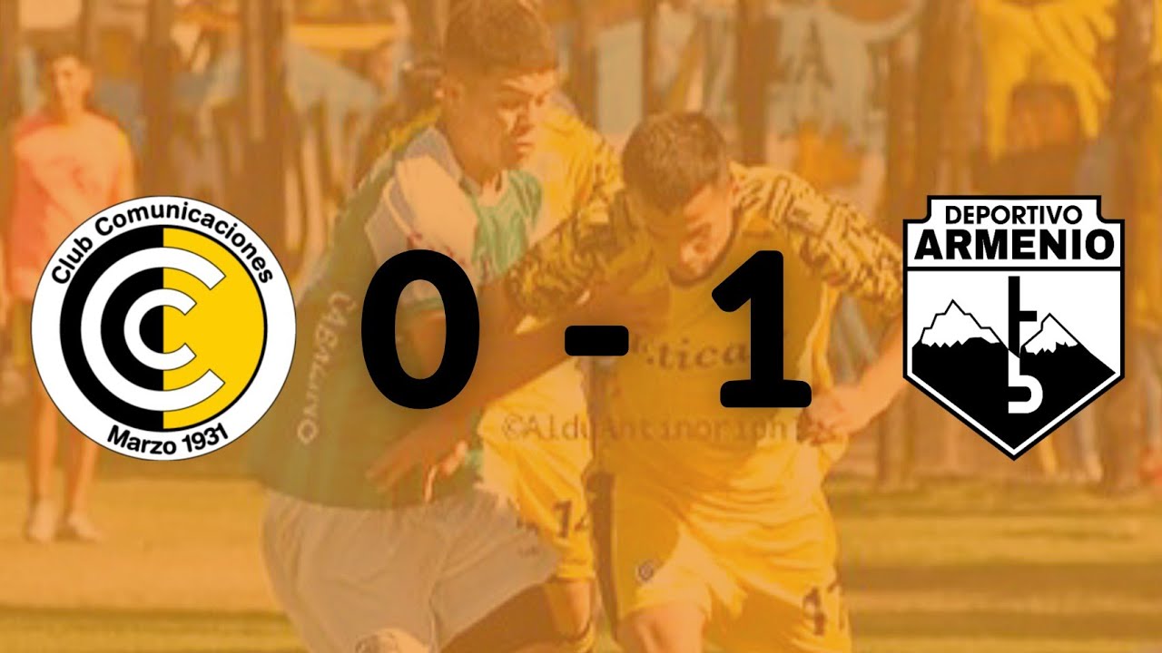 COMUNICACIONES 0 vs. DEPORTIVO ARMENIO 1 • Primera B - YouTube
