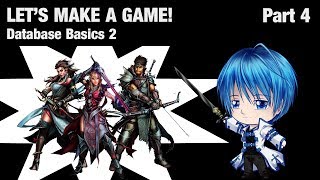LET'S MAKE A GAME! Part 4 - Database Basics 2