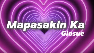 Mapasakin Ka - Giosue (Official Lyric Video)