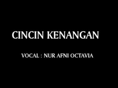 Nur Afni Octavia Cincin Kenangan
