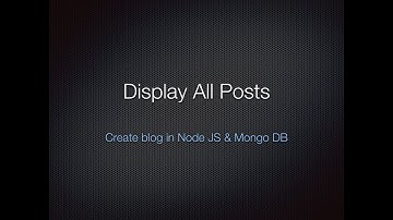 4. Display all posts on user side (EJS) - Create a Blog in NodeJS and MongoDB