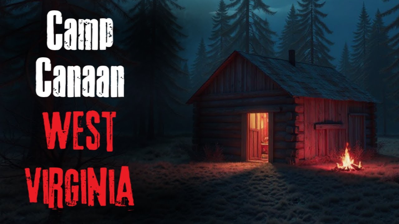 The Horror of Camp Canaan | Appalachian Mountains Horror Stories - YouTube