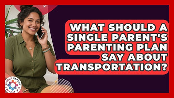 What Should A Single Parent
