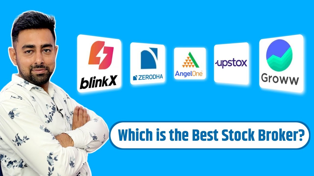 Which is Best Stock Market Broker  Groww vs Zerodha vs Angel One Vs BlinkX Vs Upstox
