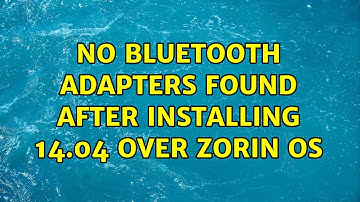 Ubuntu: No Bluetooth adapters found after installing 14.04 over Zorin OS
