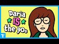 What Daria says about the 90s (and today)