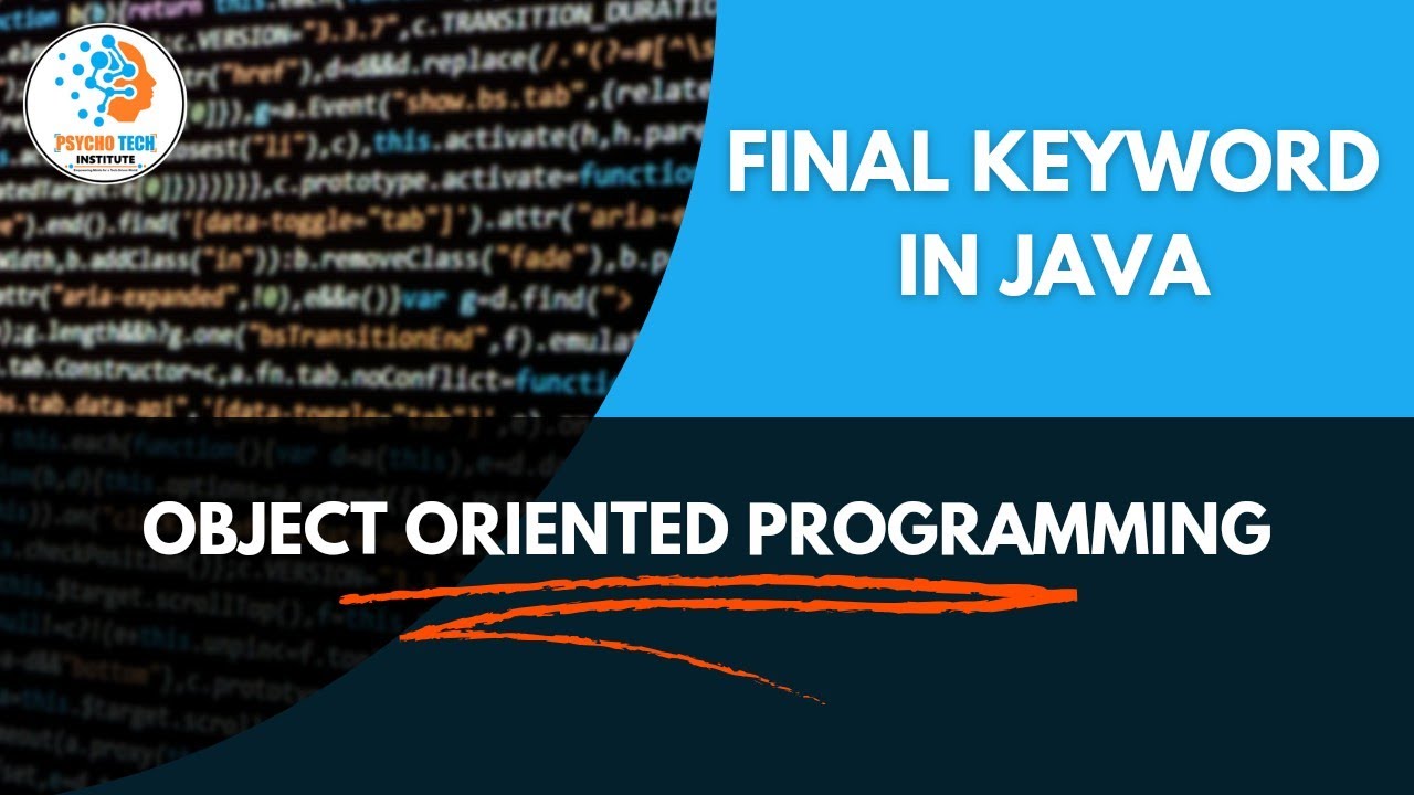 Use of Final Keyword in Java | Final Variable, Method, Class | Example | Object Oriented Programming