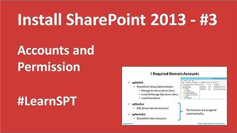 Install SharePoint 2013 - Part 3 Service Accounts
