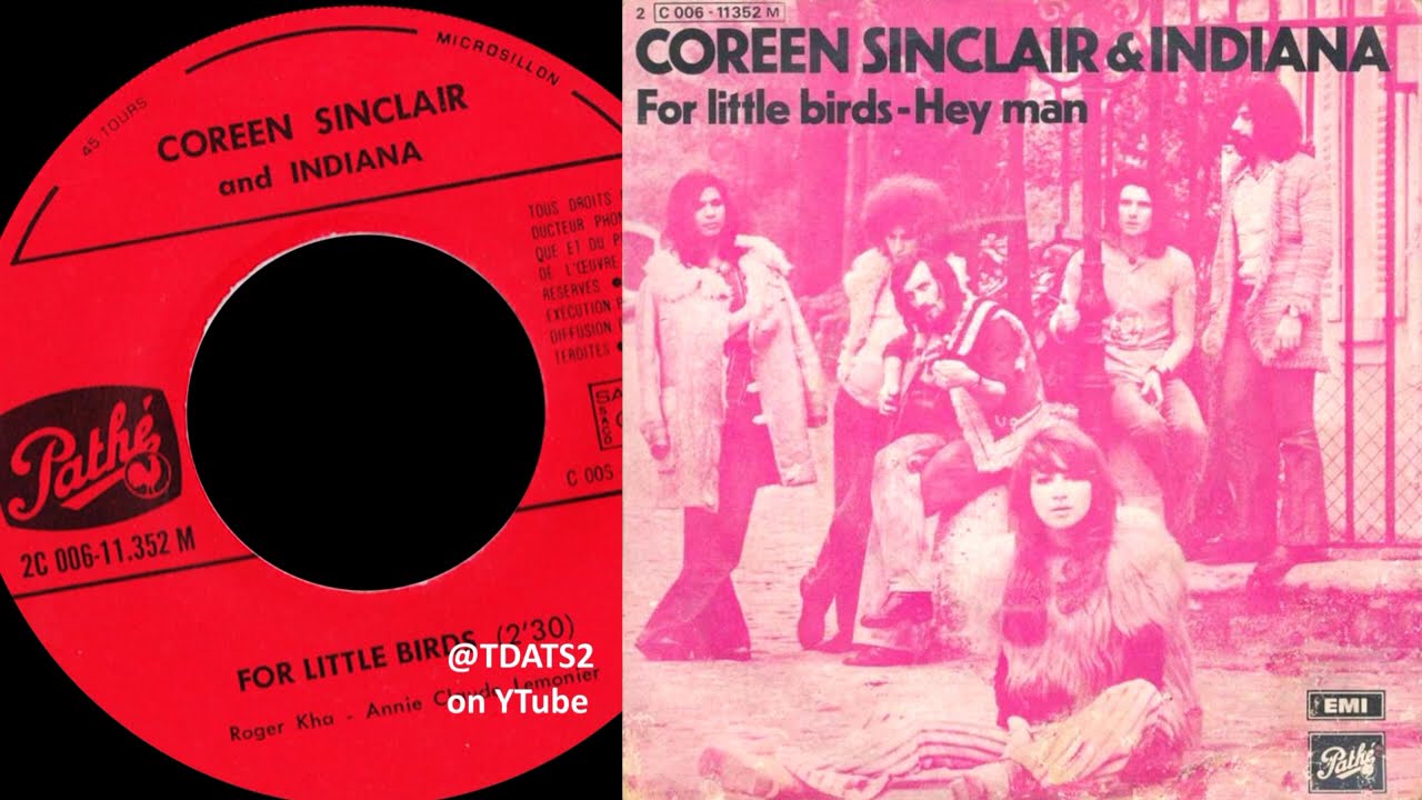 Coreen Sinclair & Indiana - For Little Birds [1971 Pathé 2C 006 11352]