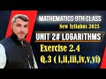 Mathematics 9th Class new book | Chapter#2 Logarithms | Exercise 2.4 Q.3 | Math Fun With Zia ul Haq