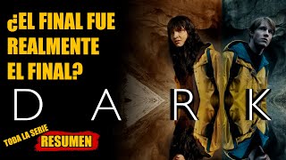 DARK: Toda la serie en un video | ¿Y si el final no es el final? | Resumen y teoría