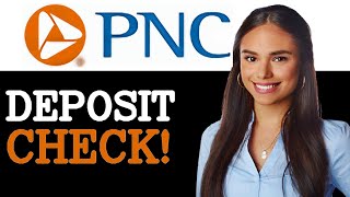 How To Deposit A Check Using PNC Mobile App (2025)