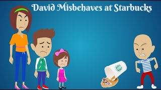 David Misbehaves At Starbucks