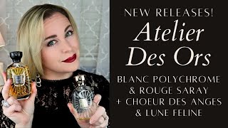 Atelier Des Ors New Releases | Blanc Polychrome, Rouge Saray + Lune Feline, Choeur Des Anges Review