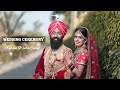 Karan weds sehaj  wedding ceremony cinematic 2020  nbsfilms