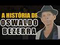 MORRE O REI DO BREGA | OSWALDO BEZERRA