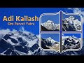 Adi kailash  adi kailash yatra   adi kailash tour packages  adi kailash yatra route