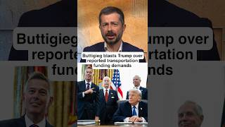 Buttigieg BLASTS Trump over reported transportation funding demands