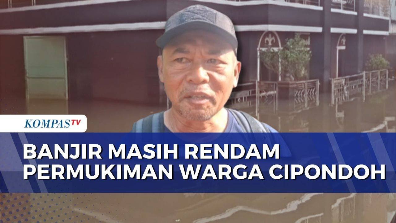 Banjir di Cipondoh Tangerang Masih Rendam Rumah Warga, Tinggi Air 1,2 Meter | KOMPAS SIANG