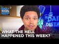 What the Hell Happened This Week? - Week of 9/21/2020 | The Daily Show