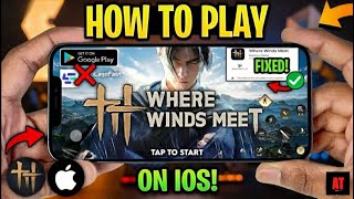 كيفية تحميل تطبيق Where Winds Meet على أجهزة iOS/الهواتف المحمولة - لا حاجة لتطبيق VPN (يعمل بنسب... screenshot 2