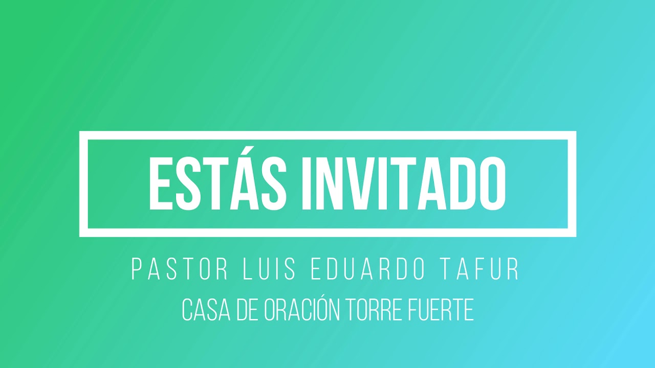 ESTAS INVITADO PASTOR LUIS EDUARDO TAFUR AGOSTO 4 DE 2018 cristianos libros