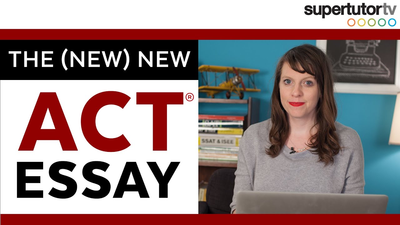 The New New Act® Essay: Understanding The Changes To Improve Your Essay Score!