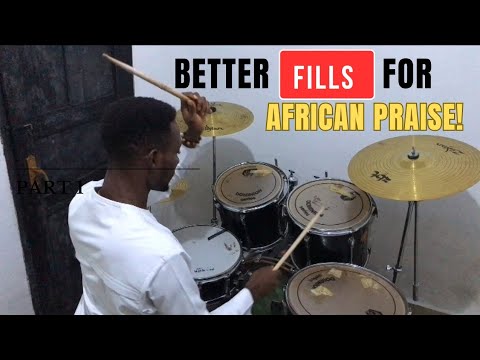 5 Better Drum FILLS for African Praise! Learn and start playing them.(DRUM LESSONS)