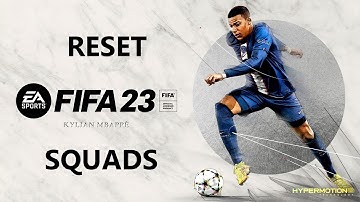 How To Reset All Squads In FIFA 23