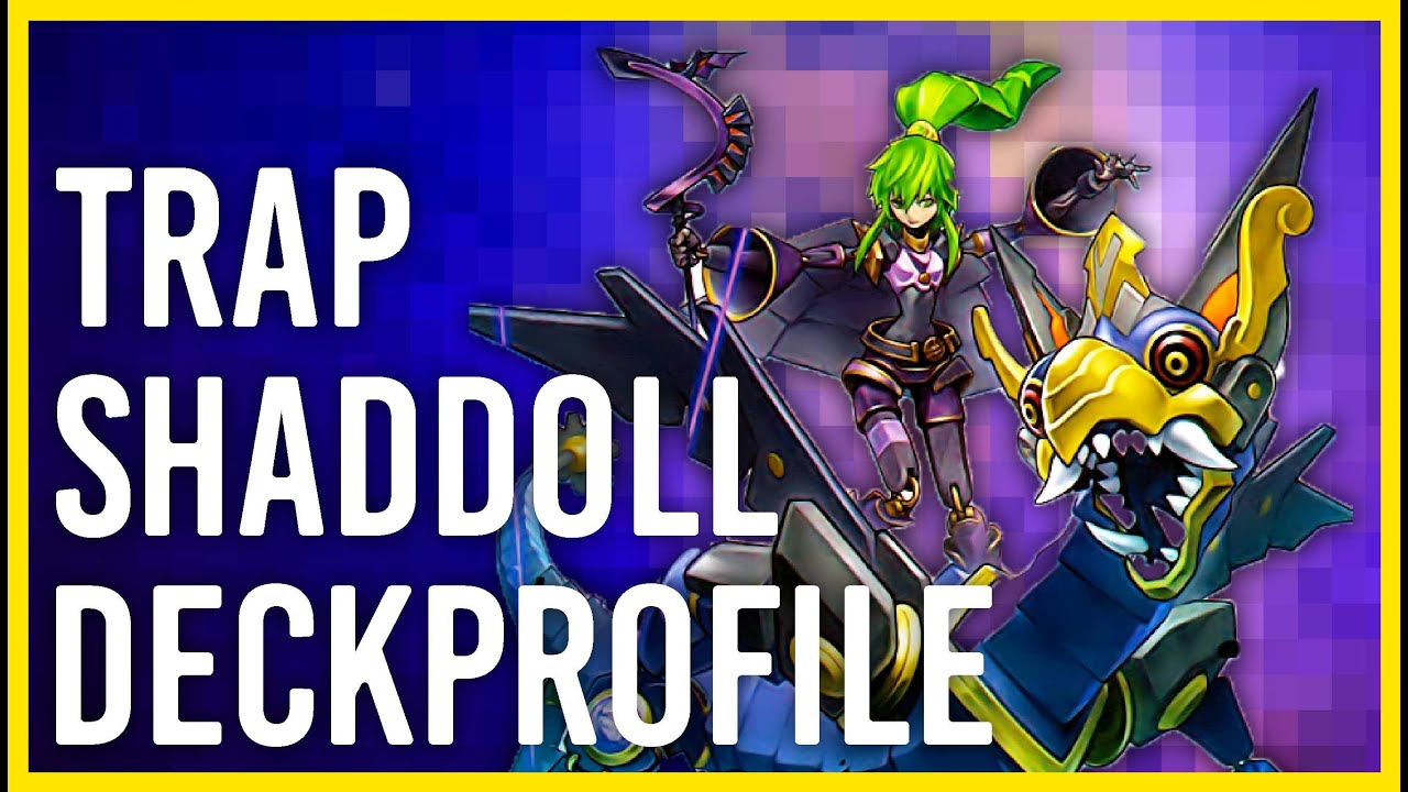 1ST PLACE LOCALS TRAP SHADDOLL DECKPROFILE // POST BANNLIST JULI 2021