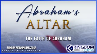 Abraham's Altar | Sunday, September 14, 2025 | Pastor David Spearman