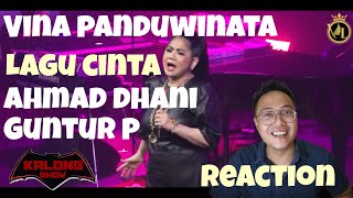 VINA PANDUWINATA AHMAD DHANI GUNTUR P LAGU CINTA KALONG SHOW REACTION