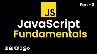 Javascript malayalam | 3/3 - Fundamentals | മലയാളത്തിലെ ജാവാസ്ക്രിപ്റ്റ് | malayalam tutorials screenshot 5