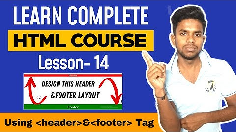 Learn HTML | Lesson 14 | How to Design HEADER & FOOTER