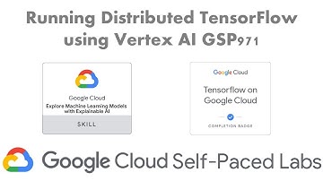 Running Distributed TensorFlow using Vertex AI-GSP971-Google Cloud Platform