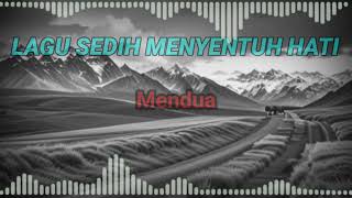Download Lagu LAGU SEDIH MENYENTUH HATI || MENDUA #music #cover #lagusedih MP3